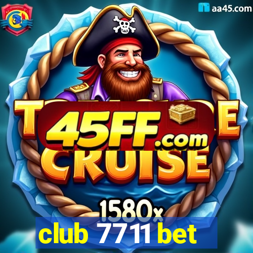 club 7711 bet